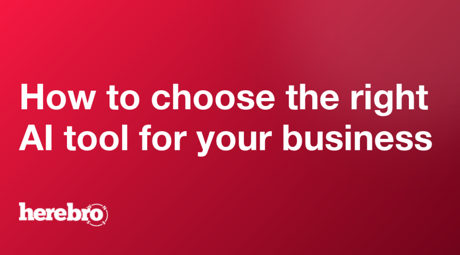 How to choose the right AI tool for your business